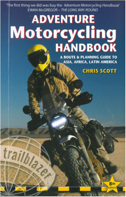 ADVENTURE MOTORCYCLING HANDBOOK (8TH ED.) BY CHRIS SCOTT